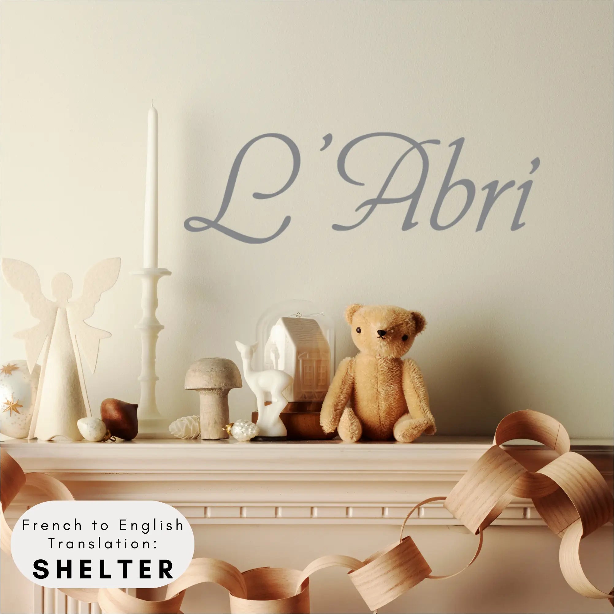 Beautifully scripted French word that means "Shelter" designed for display over a customer's mantle. Shown in storm grey by The Simple Stencil 