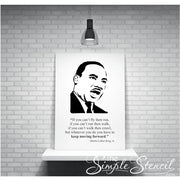Martin Luther King, Jr. Large poster print of MLK's face silhouette along with his popular quote encouraging forward momentum. This is from a set of six prints of popular black leaders in American History. A popular display in schools during Black History Month or American History Classrooms. 