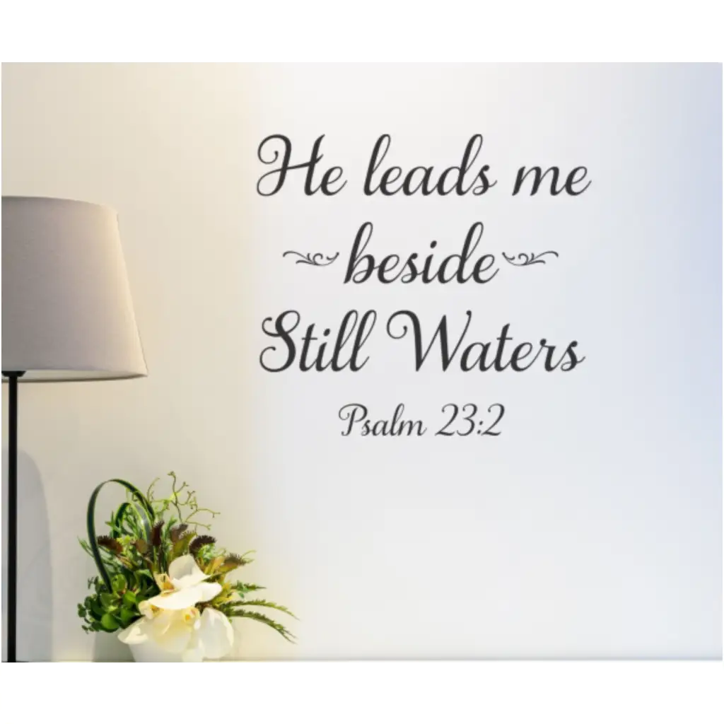 He Leads Me Beside Still Waters Psalm 23:2 Wall Decor