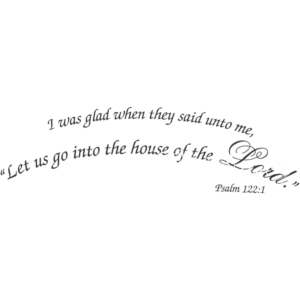 Let Us Go Into The House Of Lord Psalm 122:1 Wall Quote