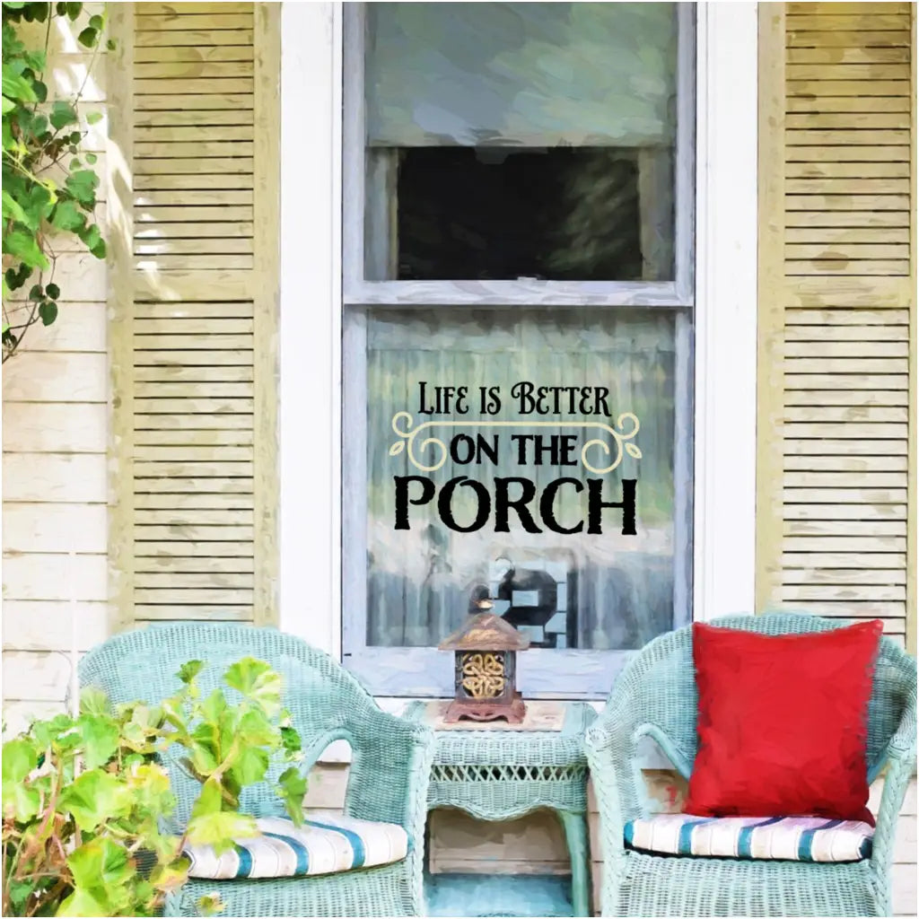 Life Is Better On The Porch | Cute Wall Decal