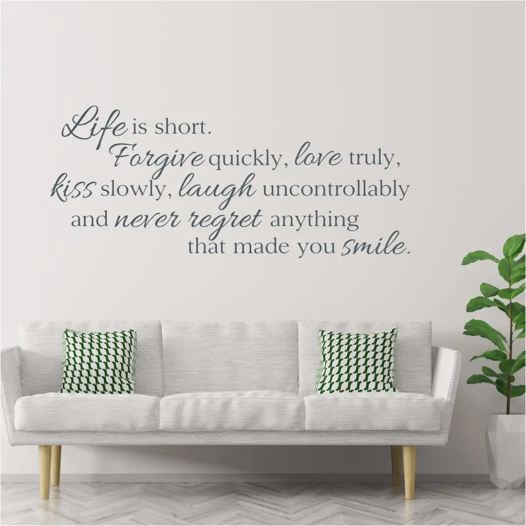 Life Is Short Wall Quote