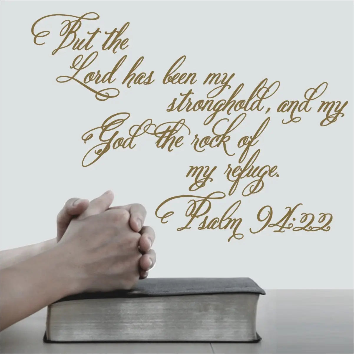 Psalm 94:22 bible verse wall decal for Church decorating. Reads: But the Lord has been my stronghold ...etc. TheSimpleStencil.com