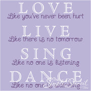 Love..live..sing..dance