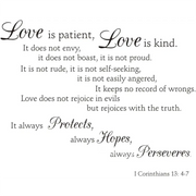 Love Is Patient Kind... I Corinthians 13: 4-7