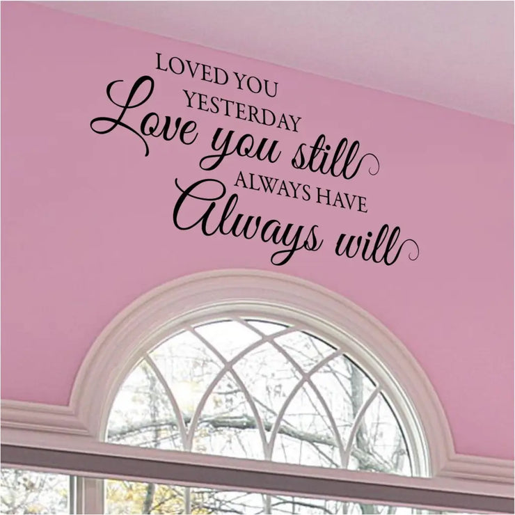 Loved You Yesterday Love Still