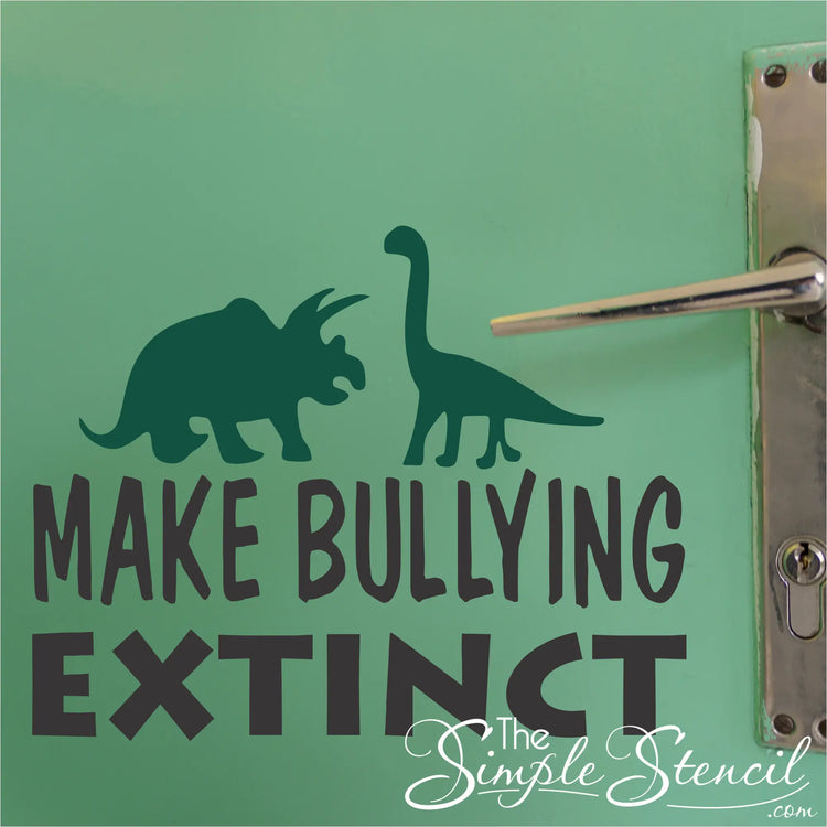 Teal dinosaur silhouette wall decal for kids with bold black text reading make bullying extinct promoting bullying extinct