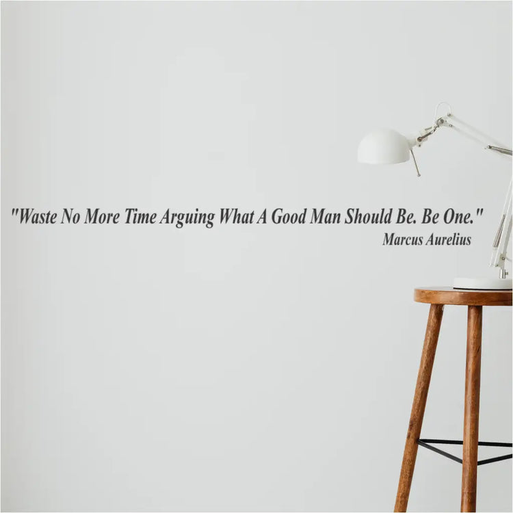 Marcus Aurelius - Be A Good Man Quote Decal