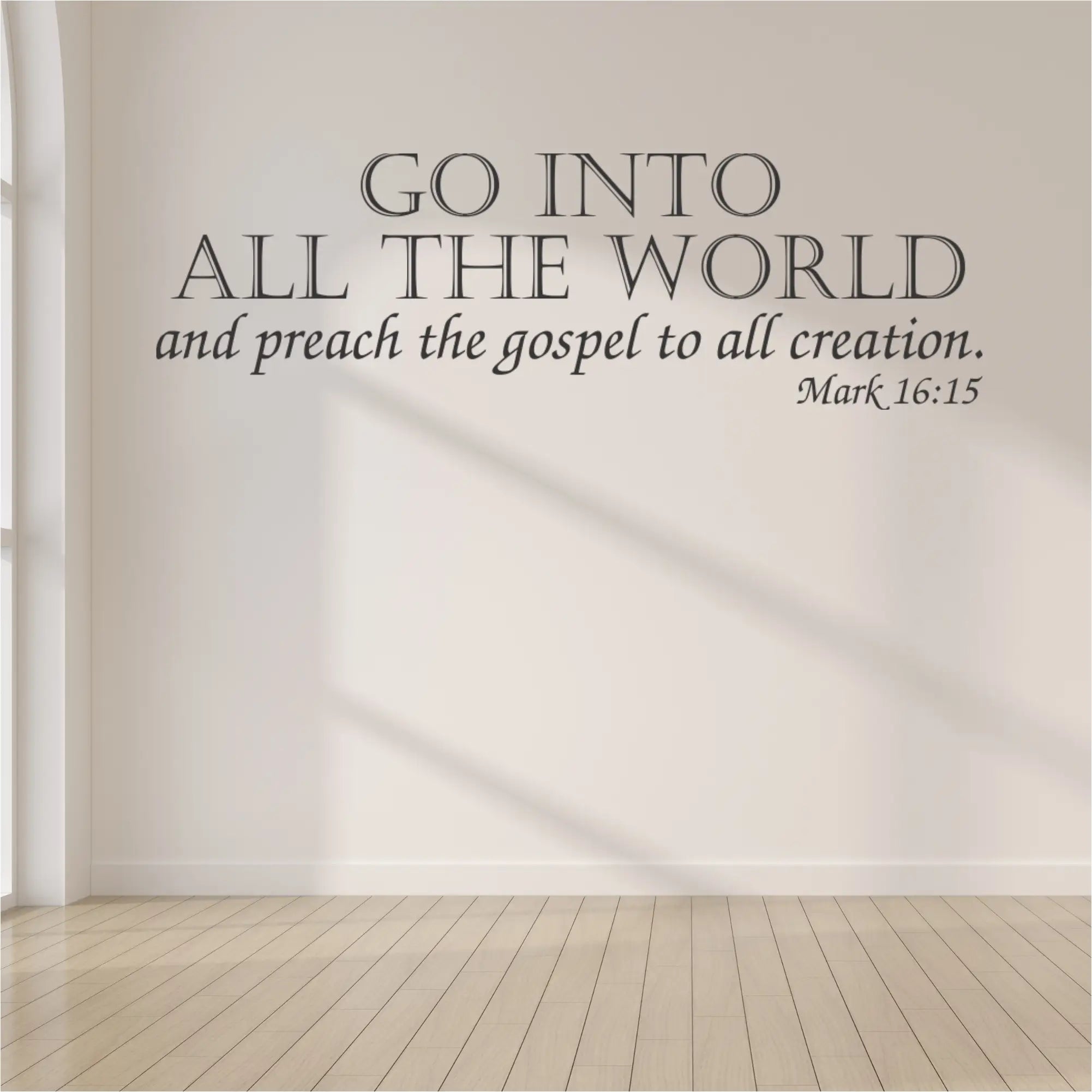 A close-up shot of the Mark 16:15 decal on a church wall, highlighting the clear and legible vinyl lettering of this significant scripture.