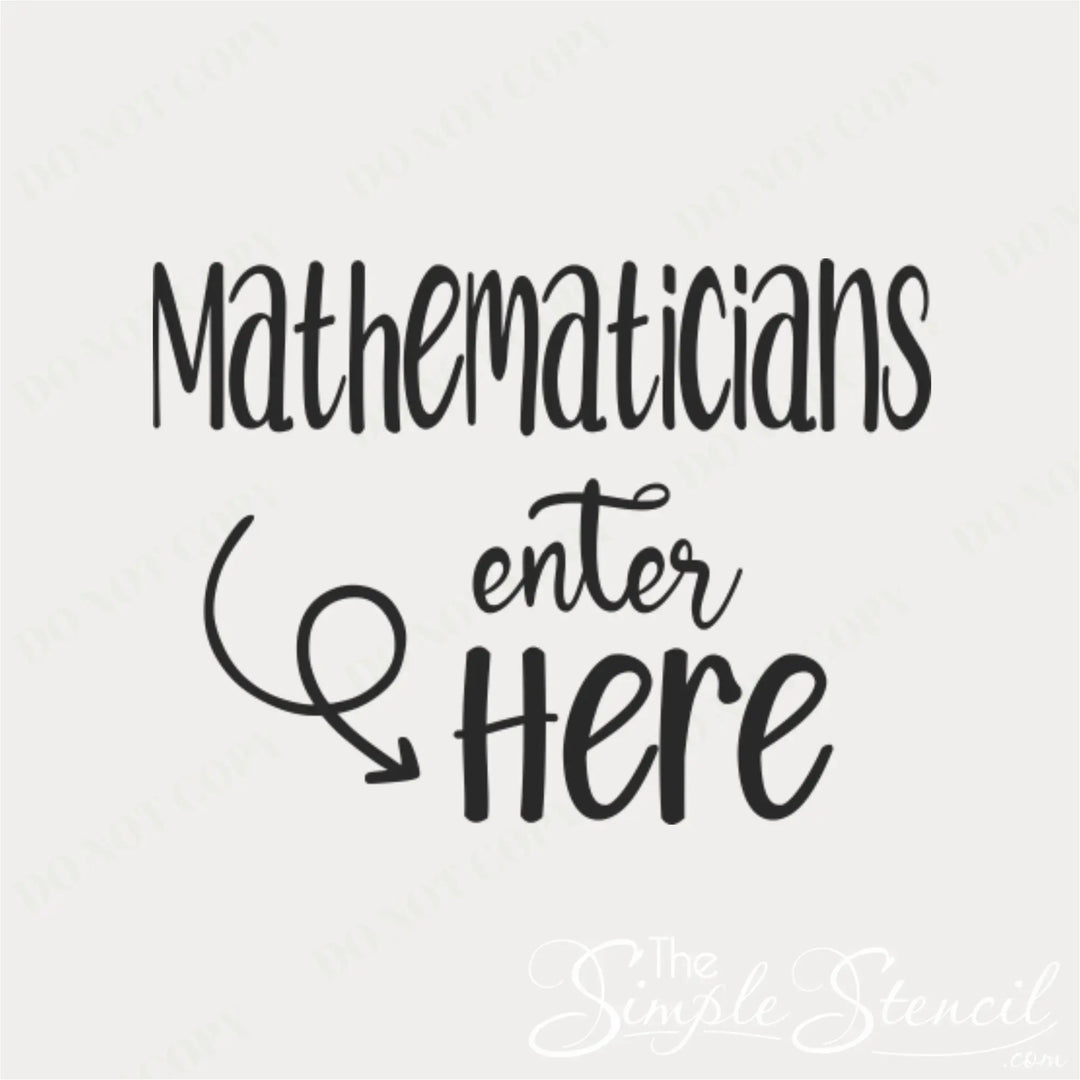 Mathematicians Enter Here Math Class Stem Door Decal for School Hallways