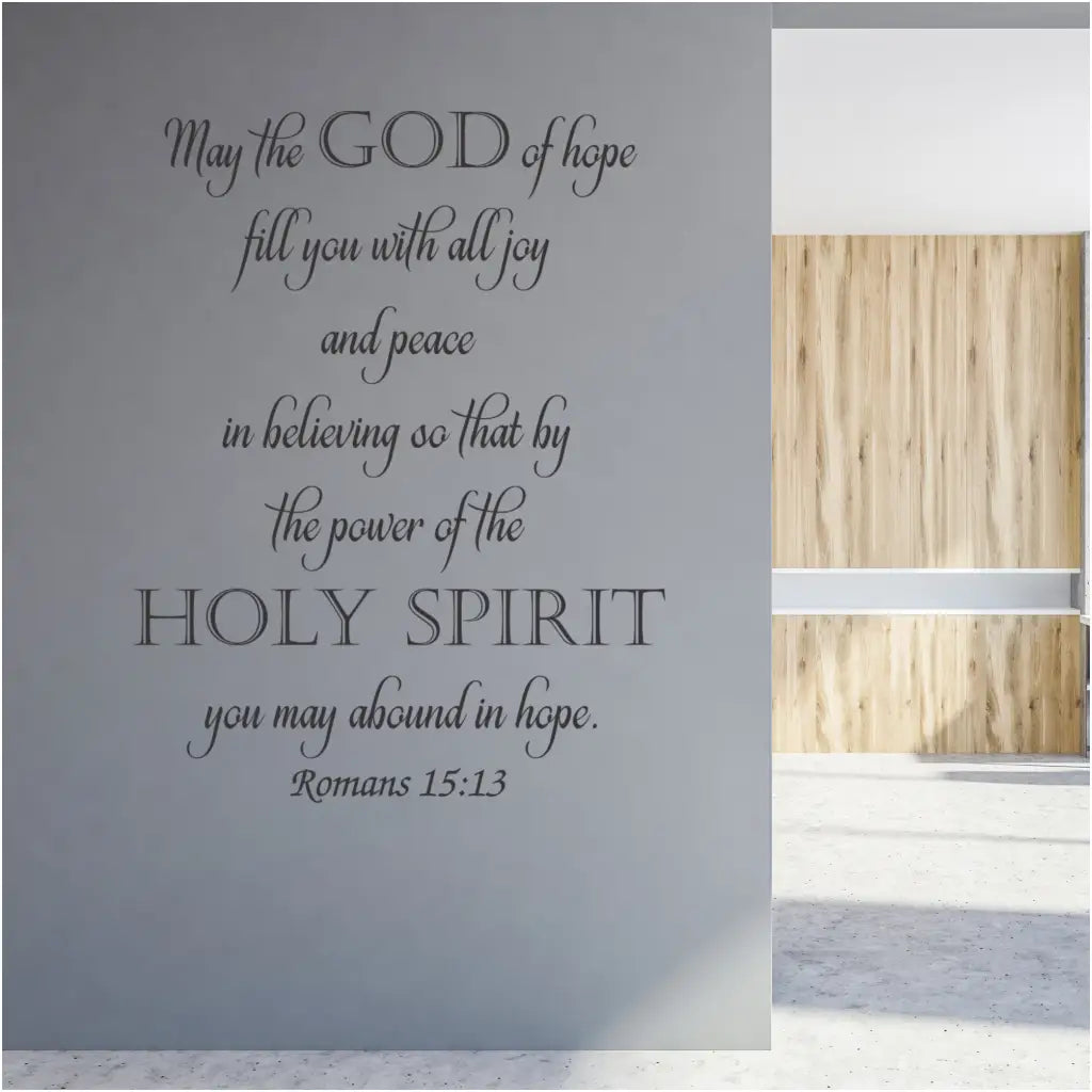 May The God Of Hope Fill You - Romans 15:13 Bible Verse Christian Wall Decal