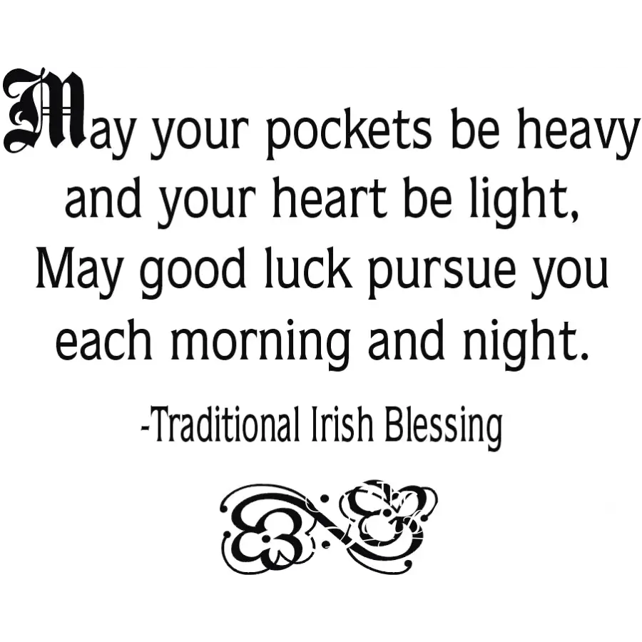 May Your Pockets Be Heavy...