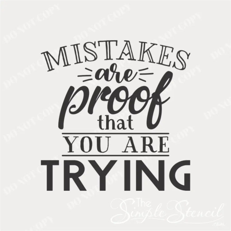 Image of a wall decal intended for a school setting, particularly middle or high school. The decal features the quote: "Mistakes are proof that you are trying," promoting a positive learning environment.
