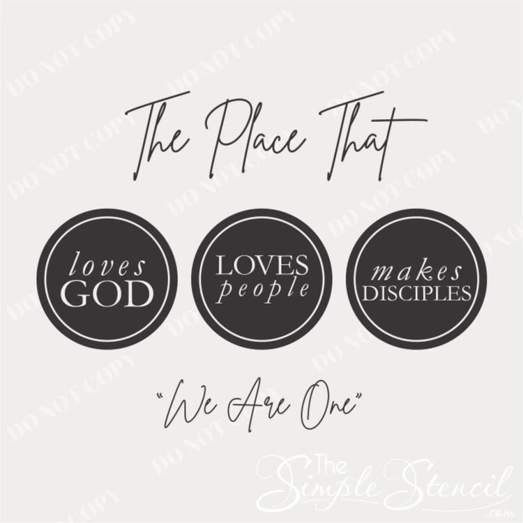 A close-up of a modern script wall decal  featuring the quote "The place that Loves God Loves People Makes Disciples 'We Are One'" in a sleek, elegant font.