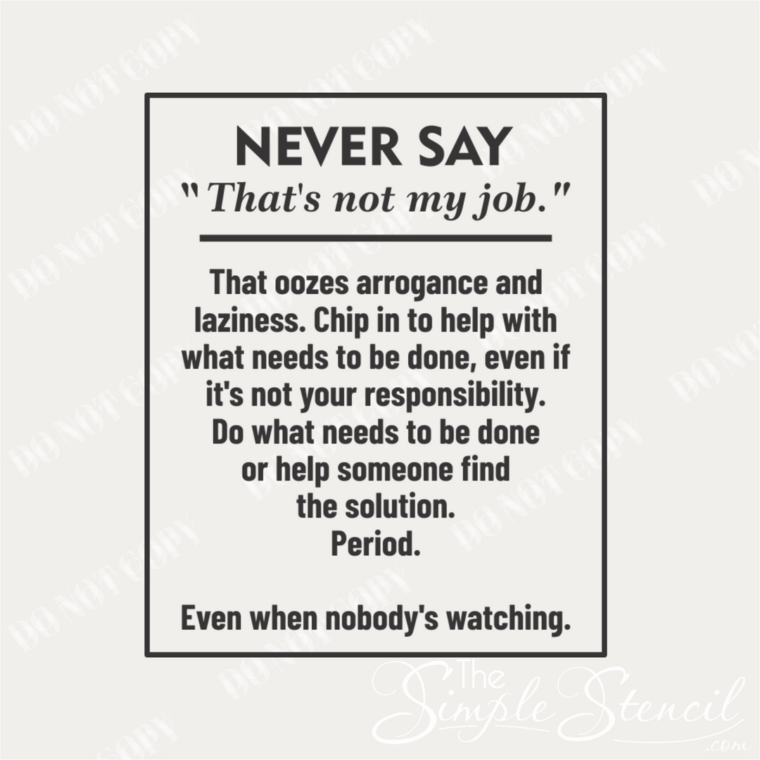 Black rectangular wall decal with bold white text never say thats not my job promoting strong classroom community and initiative