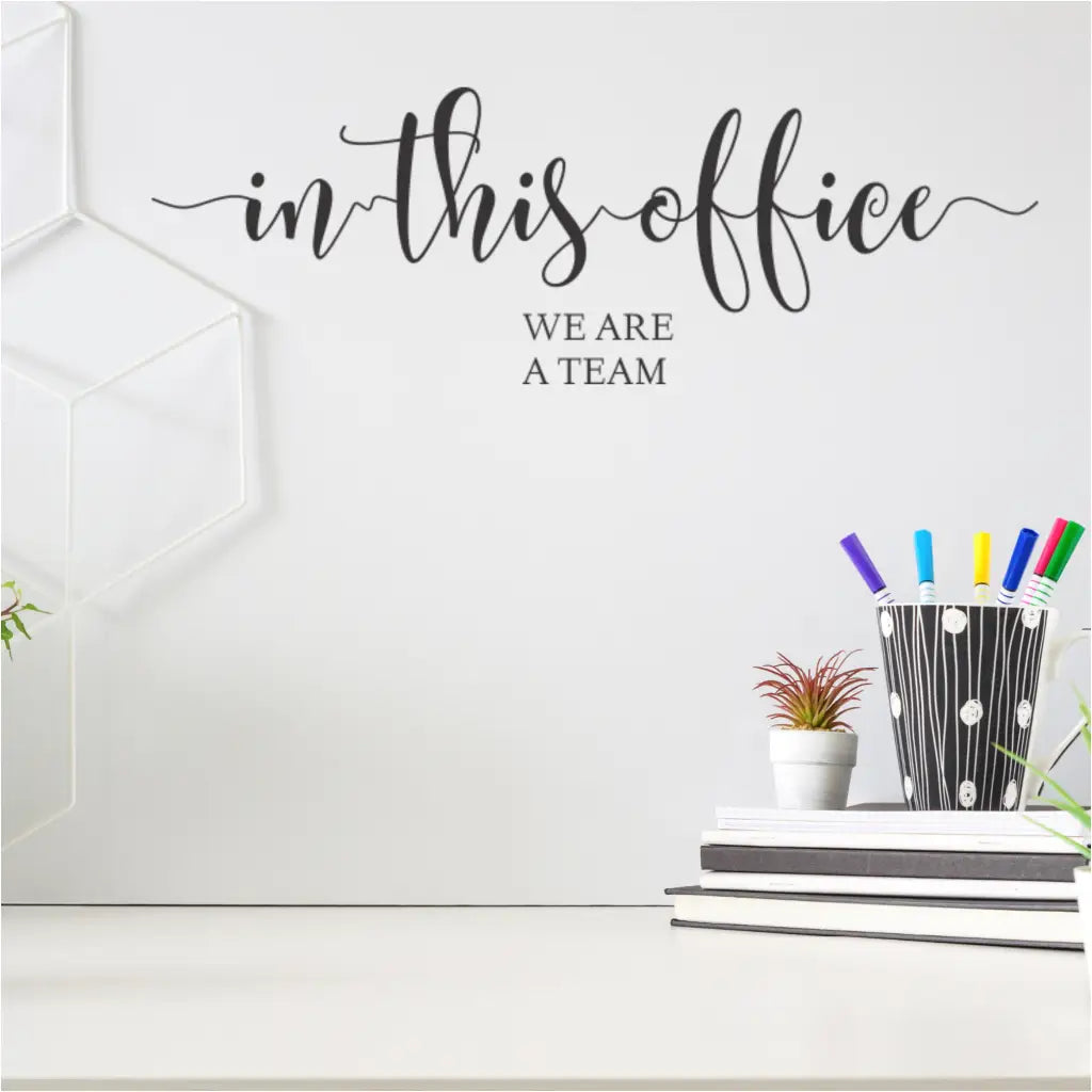 In This Office We Are A Team - Clearance Products