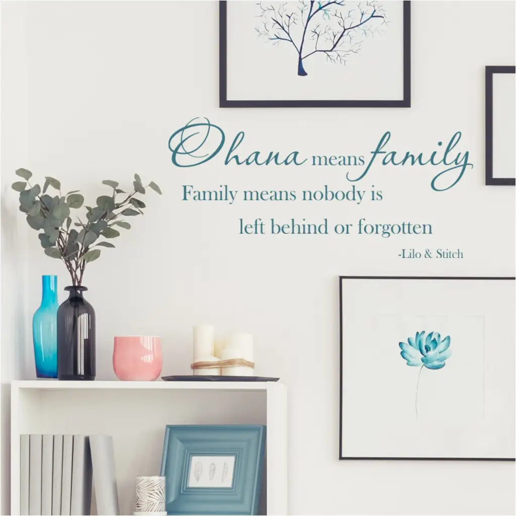 Ohana means family. Family means nobody is left behind or forgotten. ~Lilo & Stitch | Beautiful vinyl wall art decal by The Simple Stencil perfect for a family room.