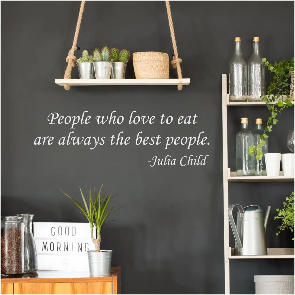 People Who Love To Eat Quote By Julia Child