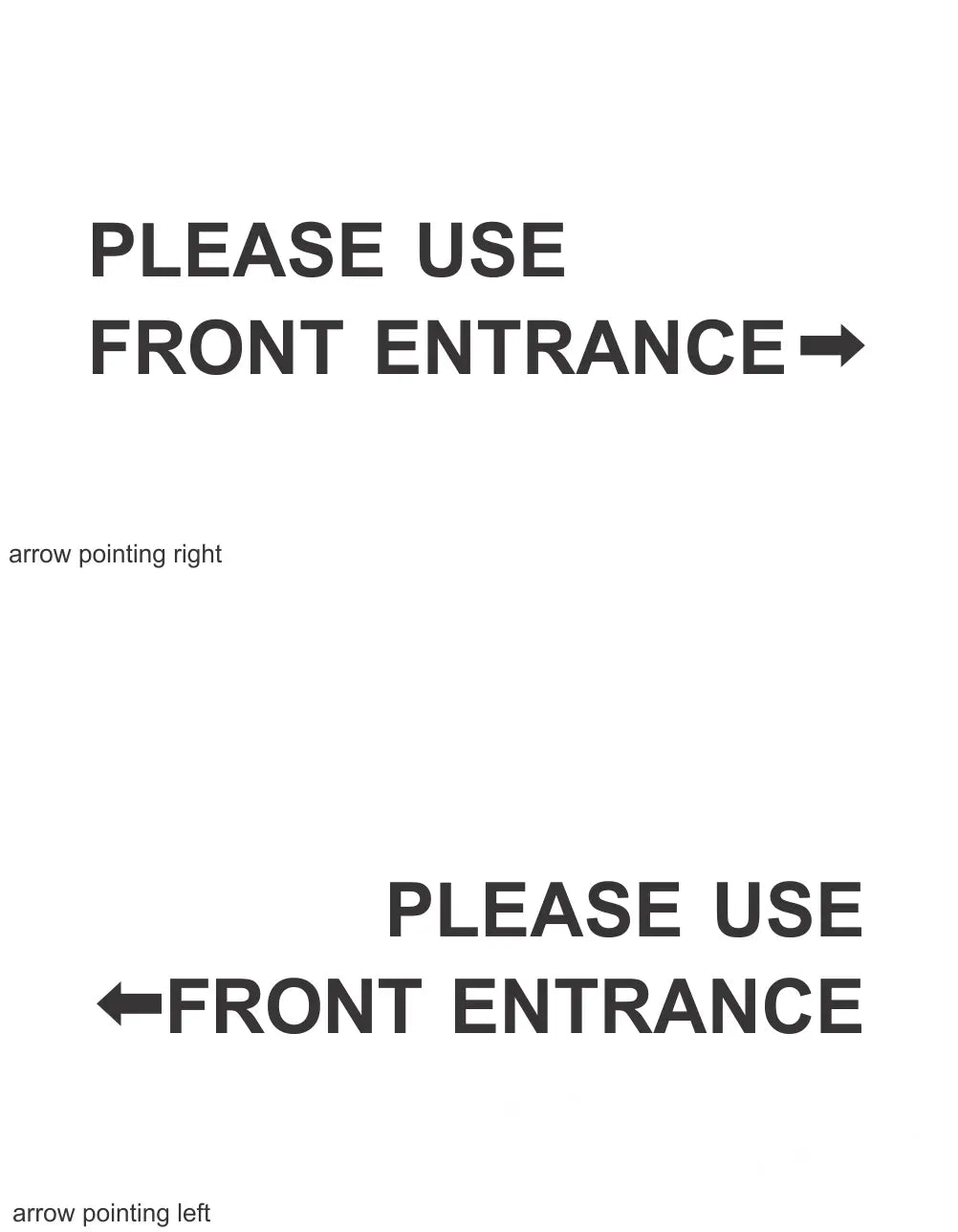 Please Use Front Door W/ Arrow