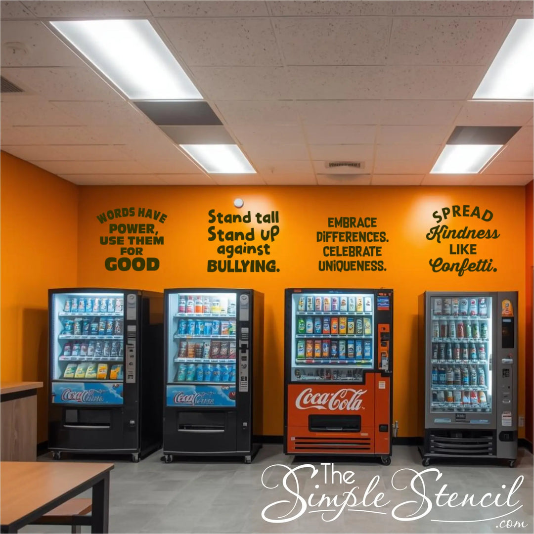 Black wall decals with positive affirmations installed above vending machines in a school cafeteria or office breakroom to prevent bullying.