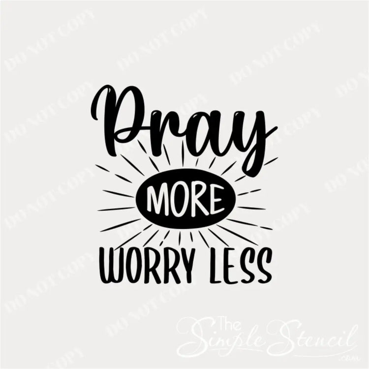 Vinyl "Pray More Worry Less" wall decal close-up