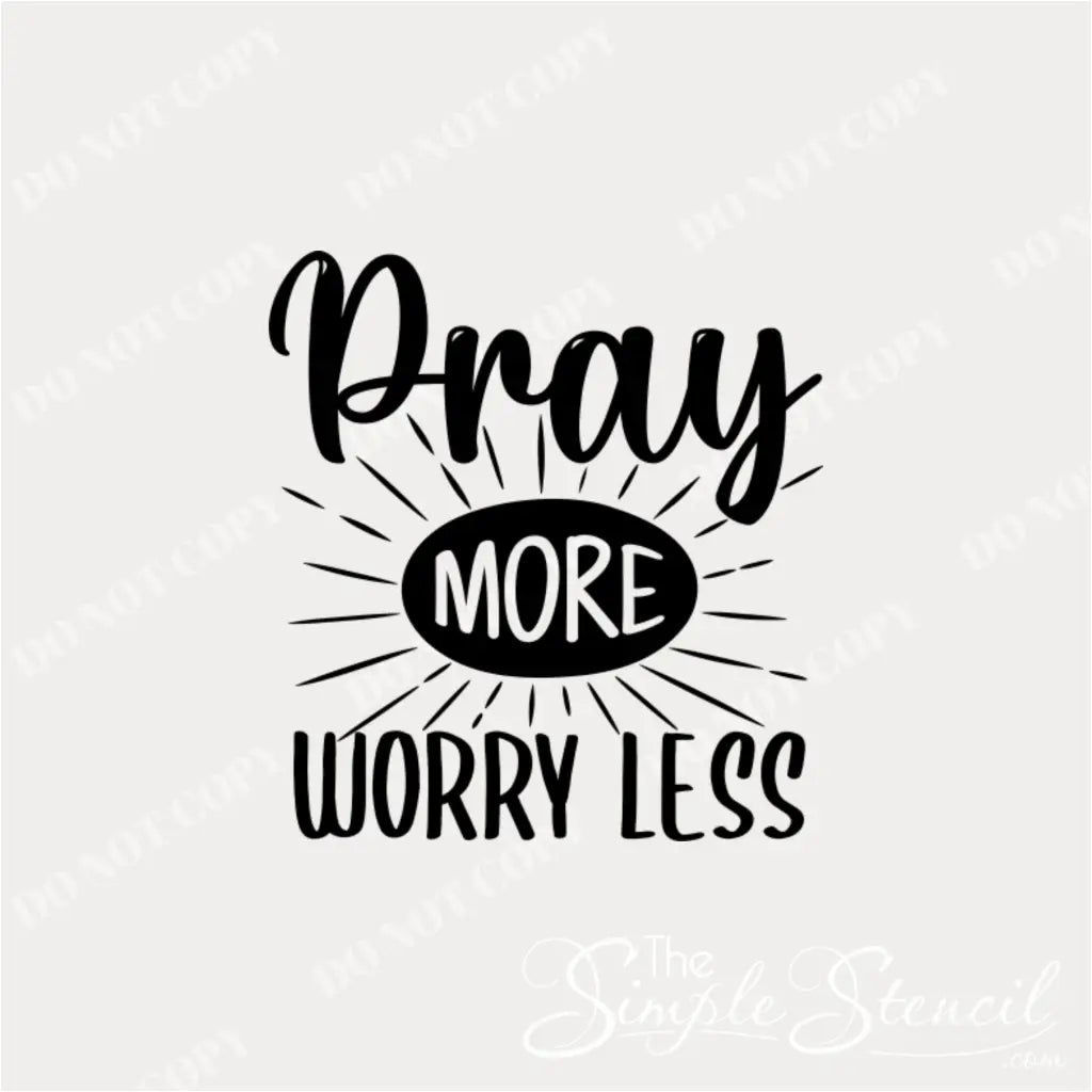 Vinyl "Pray More Worry Less" wall decal close-up