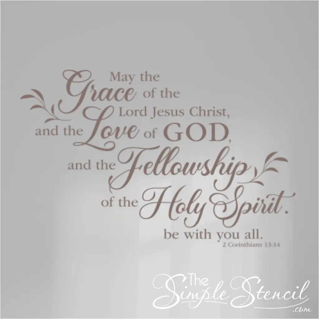 Matte taupe 2 Corinthians 13:14 decal on a soft grey background, showing the subtle, upscale color option for interior designers.