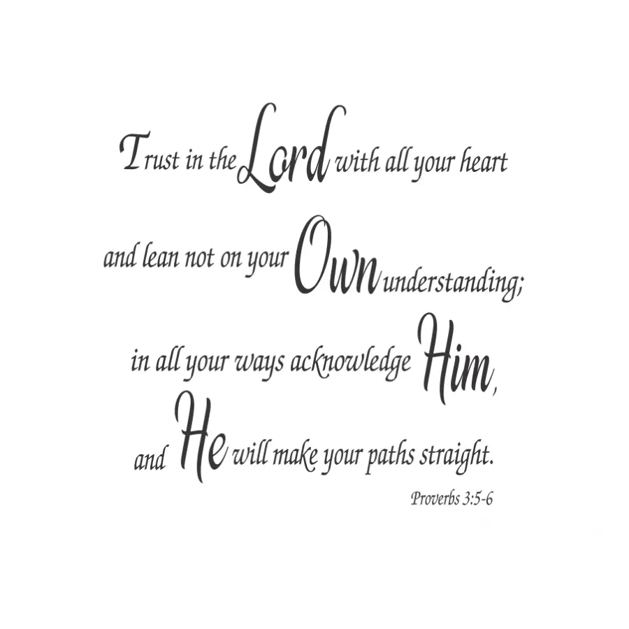 Proverbs 3:5-6 Trust In The Lord With All Your Heart Decal