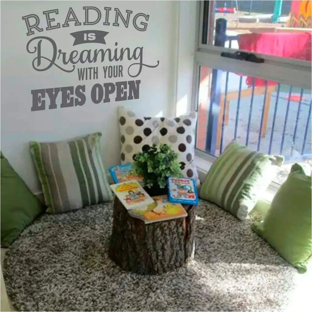 Reading Is Dreaming With Your Eyes Open | Library & Classroom Decal - A beautifully designed vinyl wall decal for school classroom reading nooks, school or public library or for any book lover. Many sizes and colors for every use available at TheSimpleStencil.com