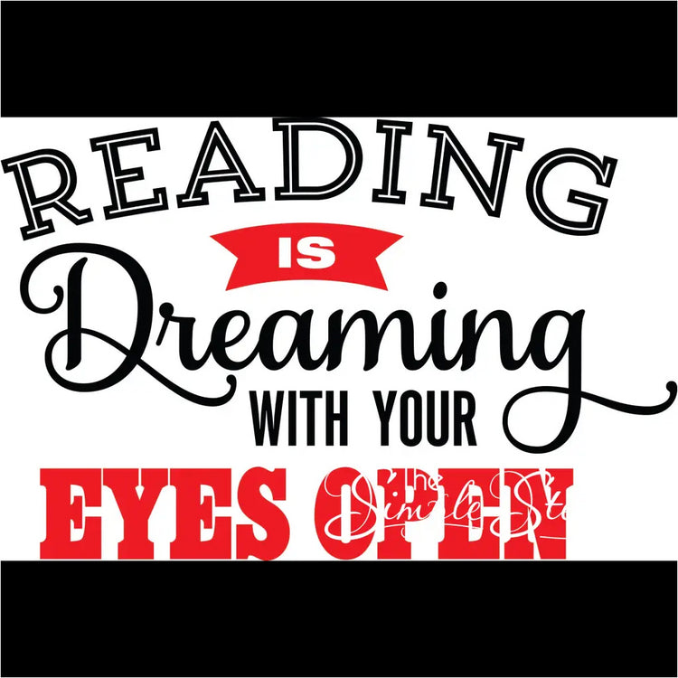 Reading Is Dreaming With Your Eyes Open | Library & Classroom Decal - comes in your choice of one or two colors to decorate your space perfectly.