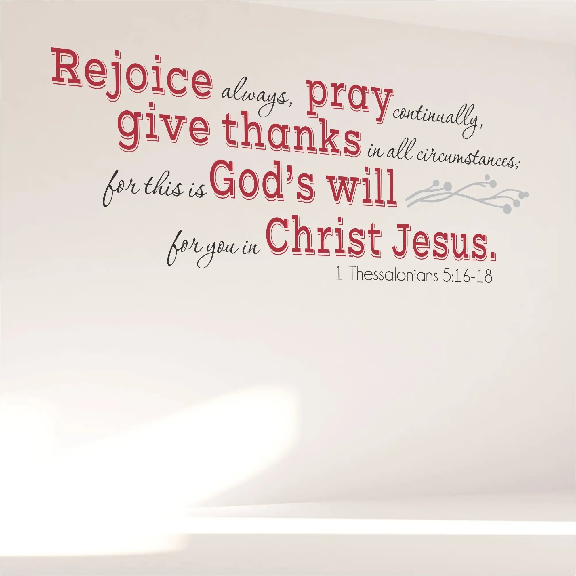 Rejoice Always Pray Continually... 1 Thes 5:16 | Wall Decal Stencil Decor