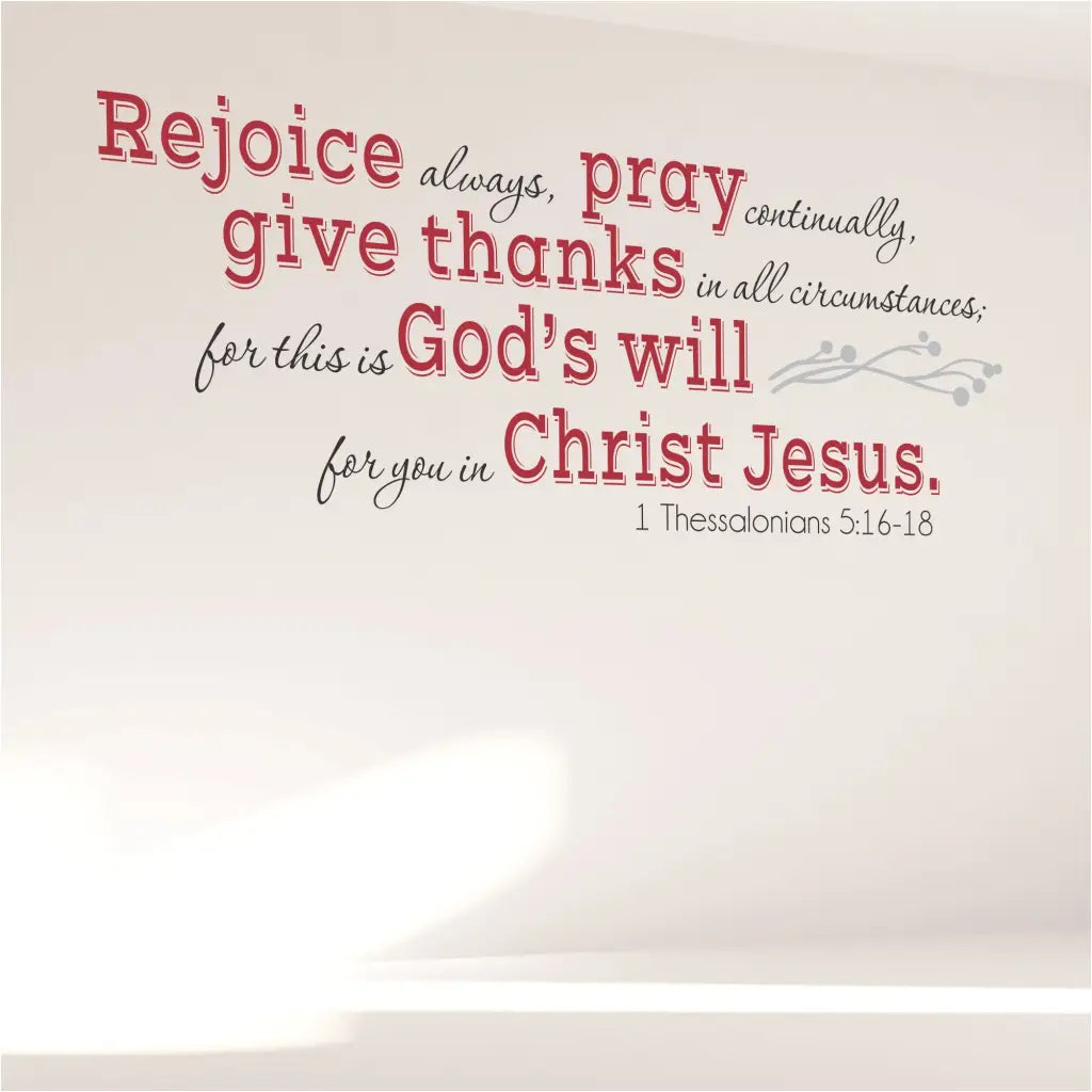 Rejoice always, Pray continually... 1 Thes 5:16 | Christian Wall Decal ...
