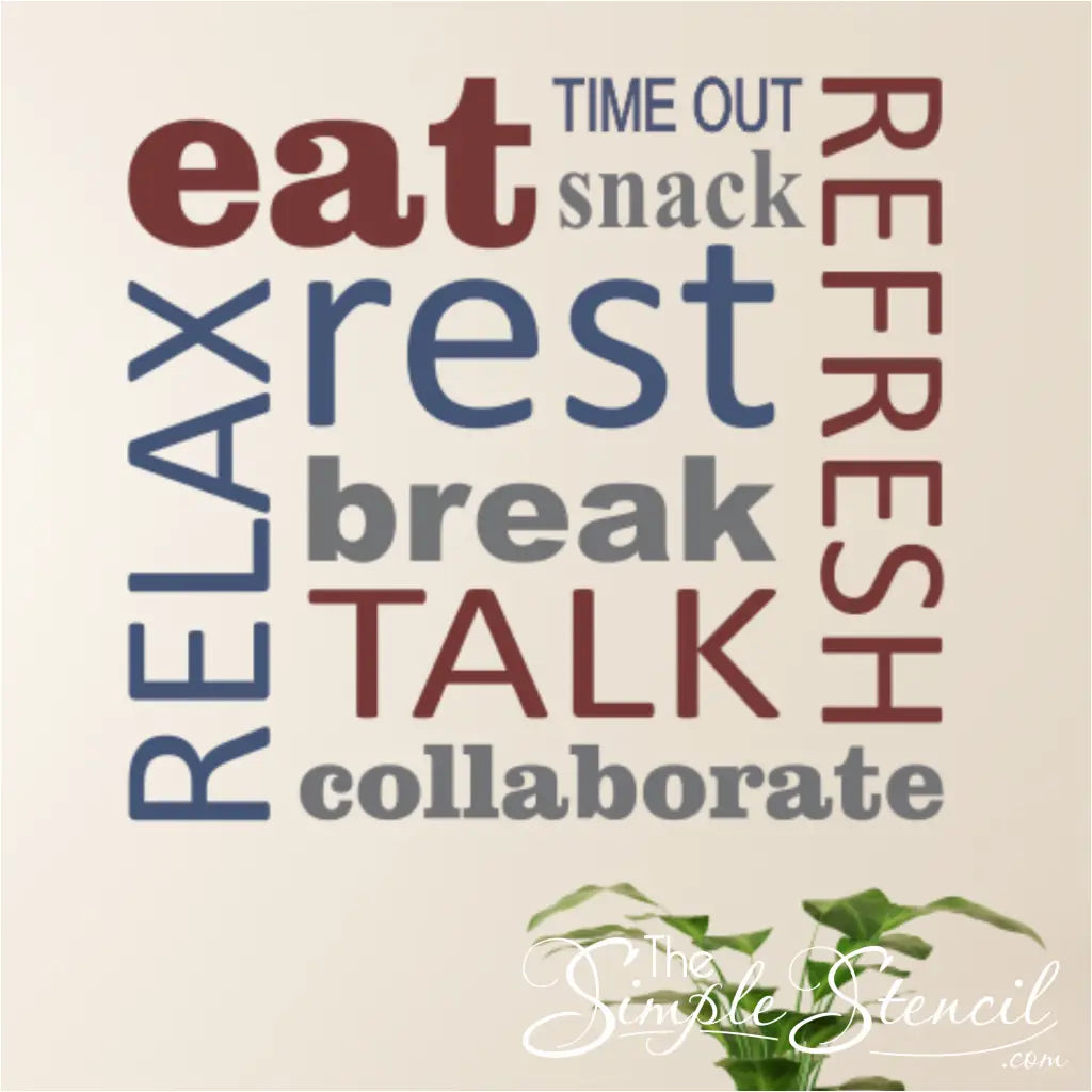 Motivational words on a beige background with a plant at the bottom help create a relaxing atmosphere in student and teachers lounge. Also a popular choice in employee lounge areas.