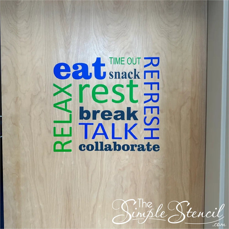 Customer Supplied Picture of the Relaxation Wall Decal Word Art Installed on the Breakroom Lounge Door in the small size using Brilliant blue, Lime green and charcoal colors. Design and decal supplied by The Simple Stencil