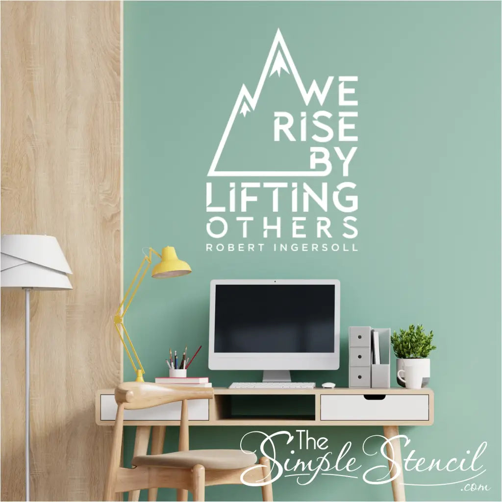 We Rise by Lifting Others Wall Decal Robert Ingersoll Quote - Thumbnail 5
