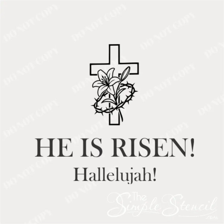 Clean black and white graphic mockup of the 'He Is Risen!' decal design, clearly showing the intertwined cross, lily, and crown of thorns artwork. Do Not Copy