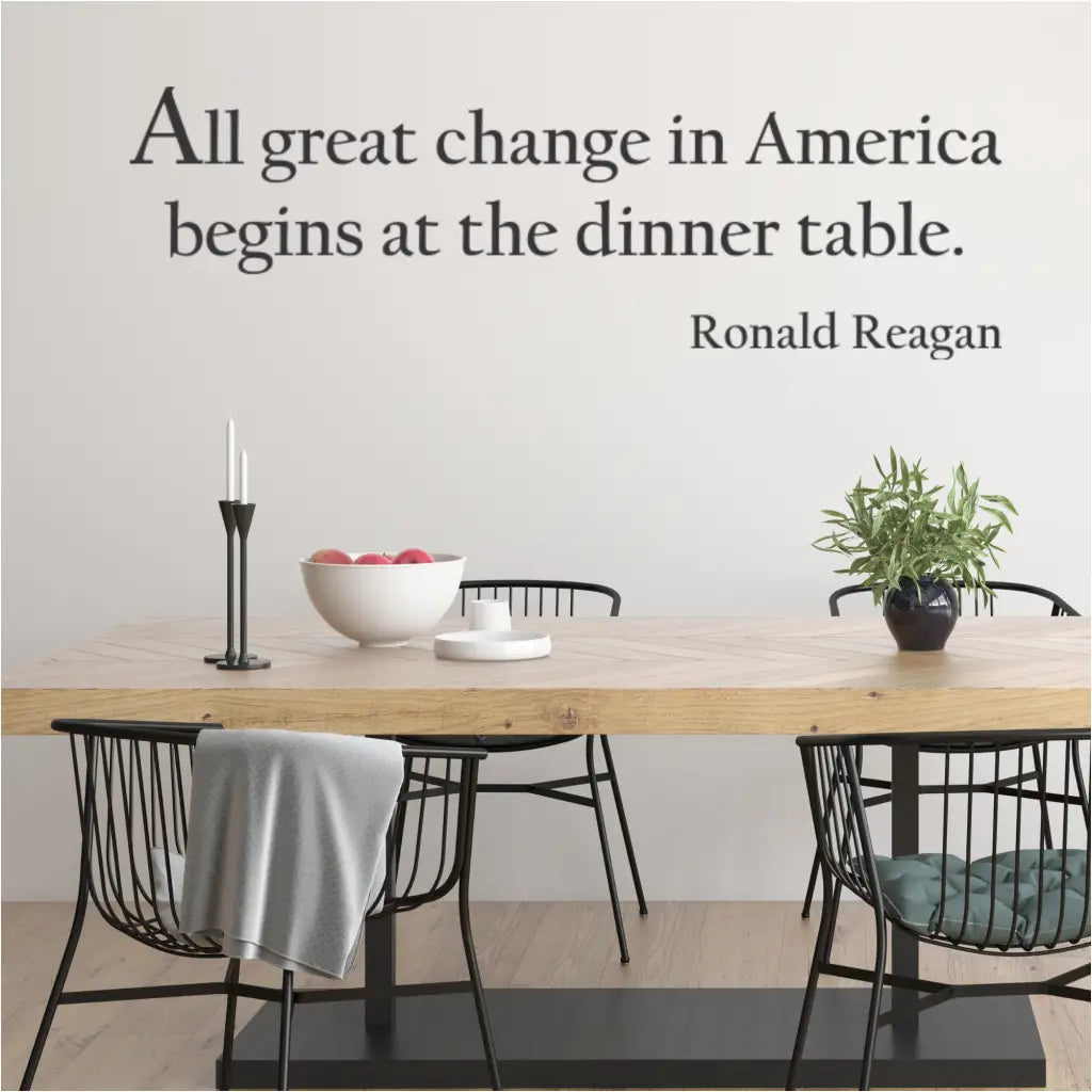 Inspirational Ronald Reagan quote wall decal for American homes and families. Shown on wall over dining table. 