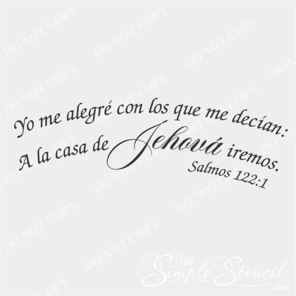 Close up of Salmos 122:1 vinyl wall decal for church walls that reads: Yo me alegré con los que me decían: A la casa de Jehová iremos. translated from Pslam 122:1