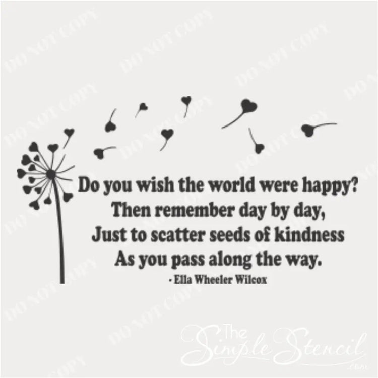 Close up of wall decal featuring ella wheeler wilcox poem and dandelion with hearts to encourage spreading kindness day by day. 