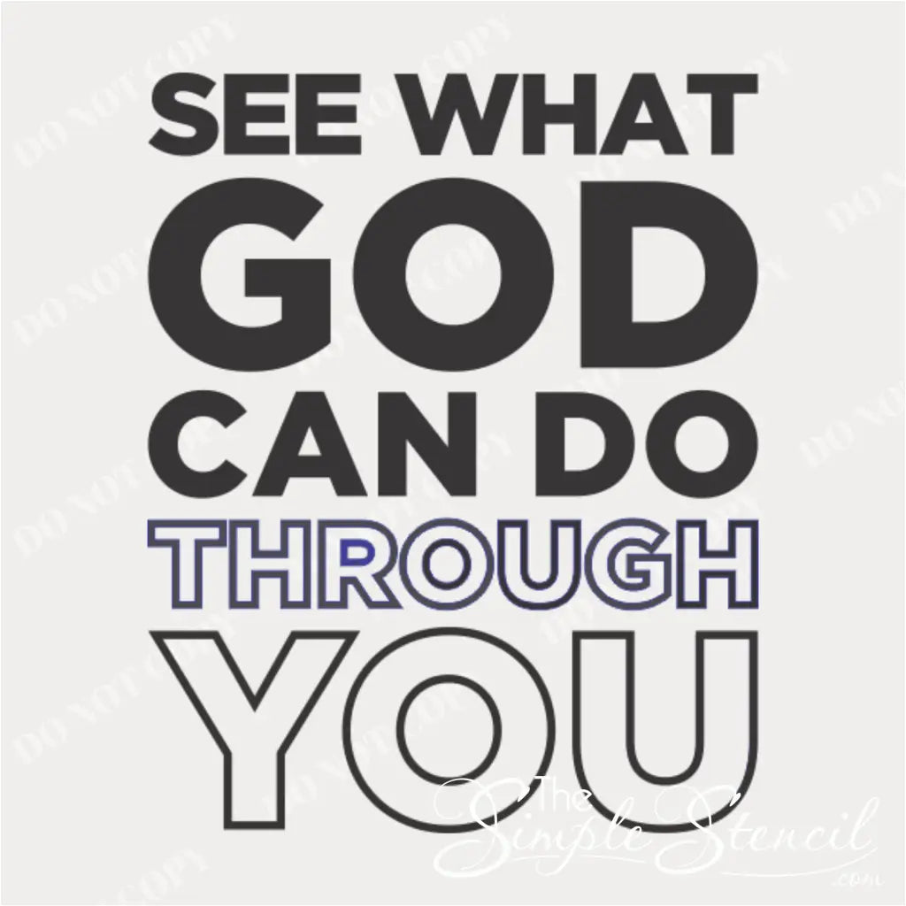 High-quality typography detail of the 'See What God Can Do Through You' decal, showing a mix of bold black lettering and modern outline fonts for a professional finish.