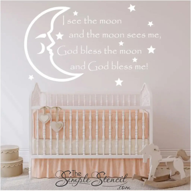 I see the moon and the moon sees me, God bless the moon and God bless me. Large vinyl wall quote decal by The Simple Stencil adorns a cute baby nursery wall. 