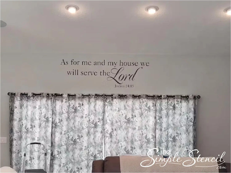 As for me and my house we will serve the Lord. Joshua 24:15 scripture wall decal art by The Simple Stencil shown over a window to inspire all who enter the home. 