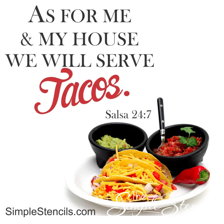 We Will Serve Tacos Salsa 24:7 | Funny Kitchen Wall Quote