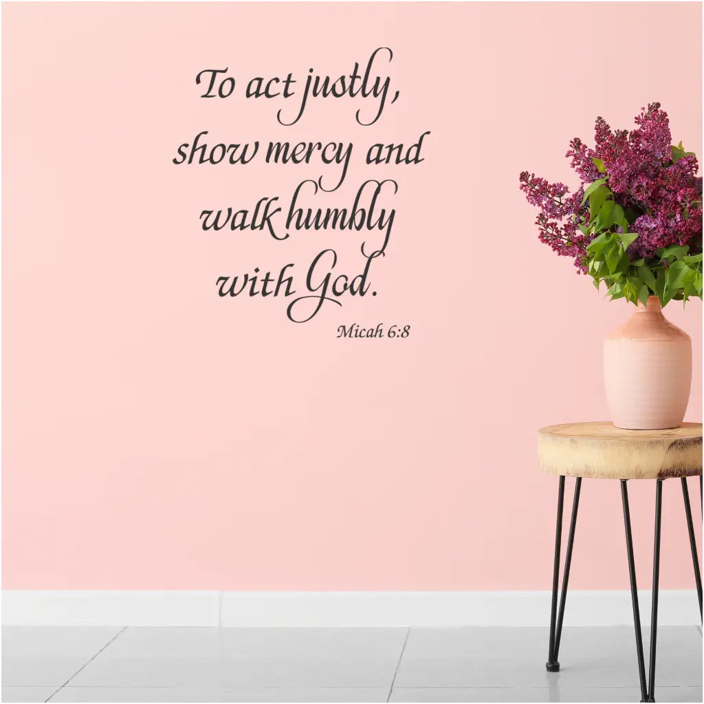 Show Mercy And Walk Humbly With God Micah 6:8