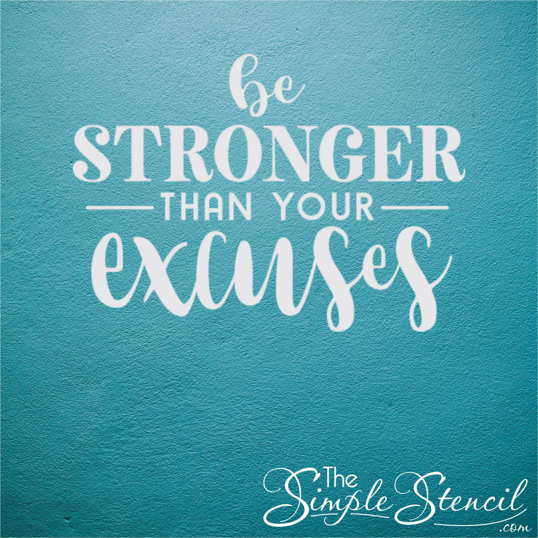 Motivational quote 'Be stronger than your excuses' on a teal background