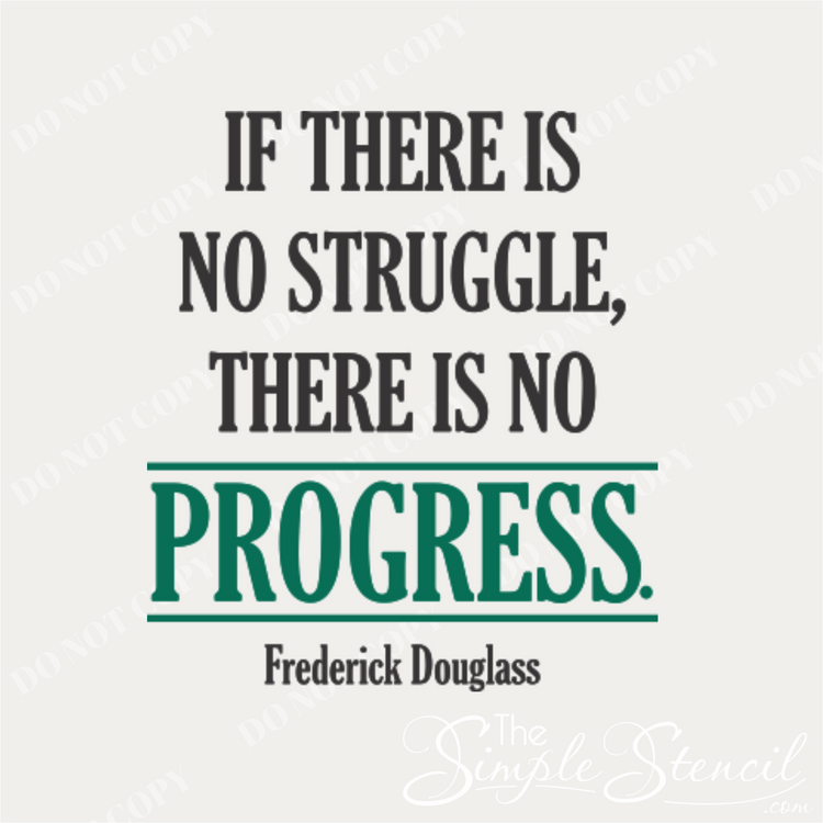 Detailed view of the "If there is no struggle, there is no progress" Frederick Douglass vinyl wall quote.