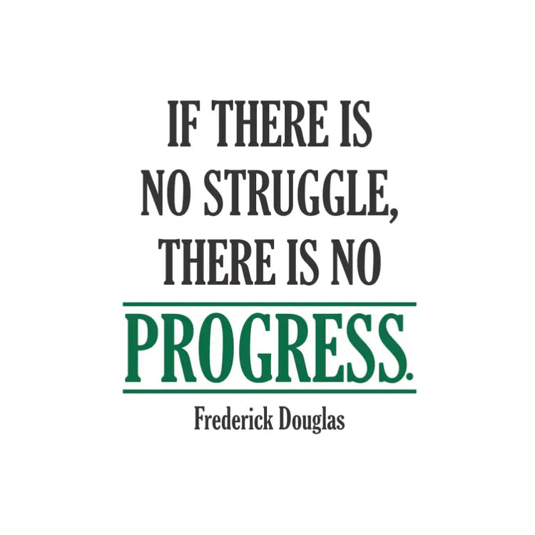 If there is no struggle, there is no progress. - Frederick Douglas Wall Decal Design By The Simple Stencil - Black History Display For Schools, Classrooms and Office Buildings. 