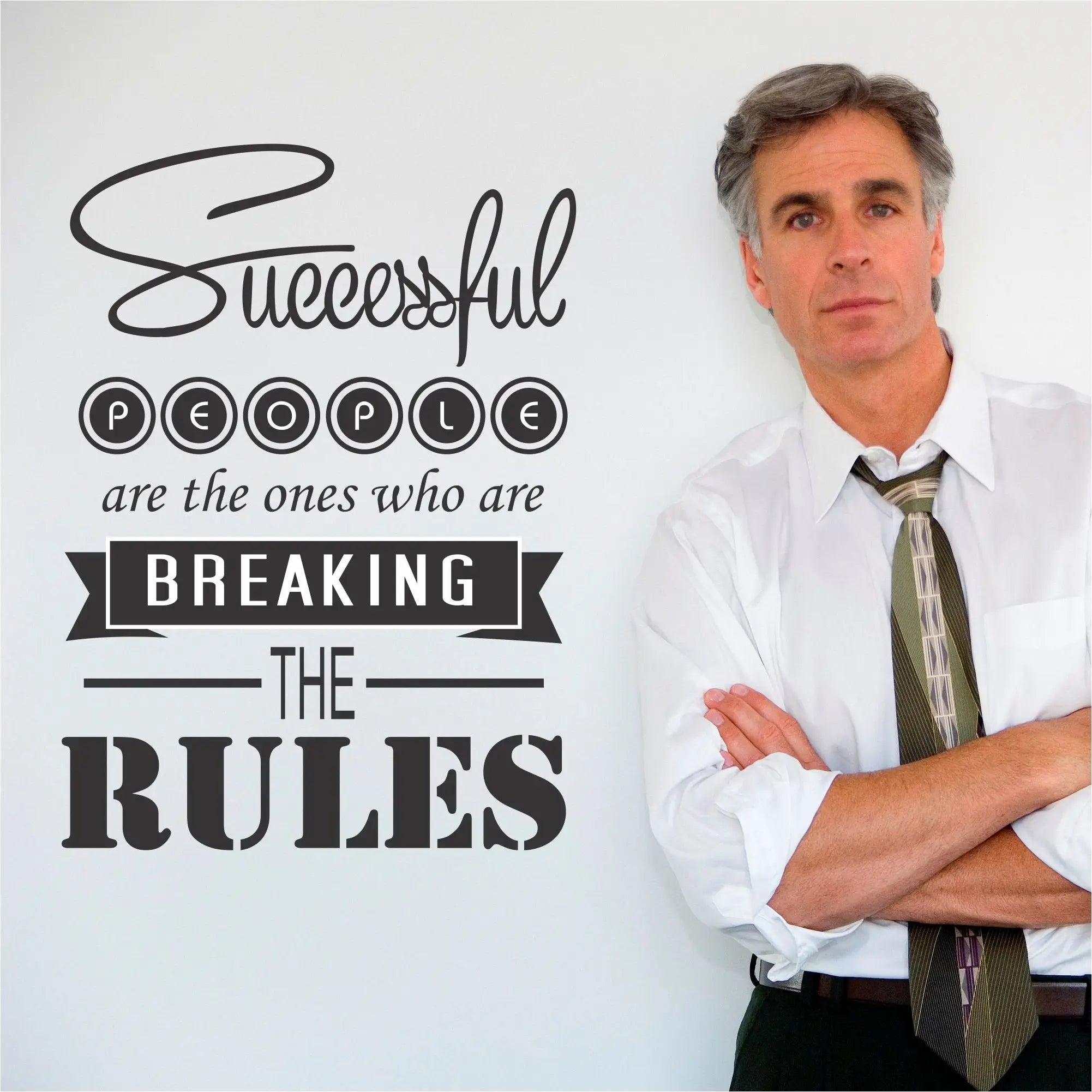 Stylish large vinyl wall quote decal for your office that reads: Successful people are the ones who are breaking the rules. 