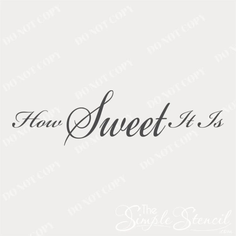 "How Sweet It Is" wall decal in many colors and sizes with the word 'Sweet' emphasized.