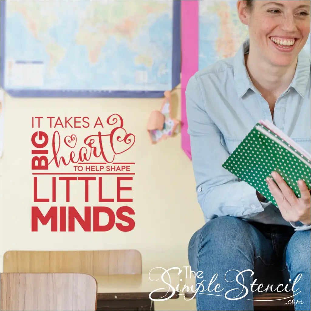It Takes A Big Heart To Help Shape Little Minds Teacher Wall Quote - Thumbnail 2